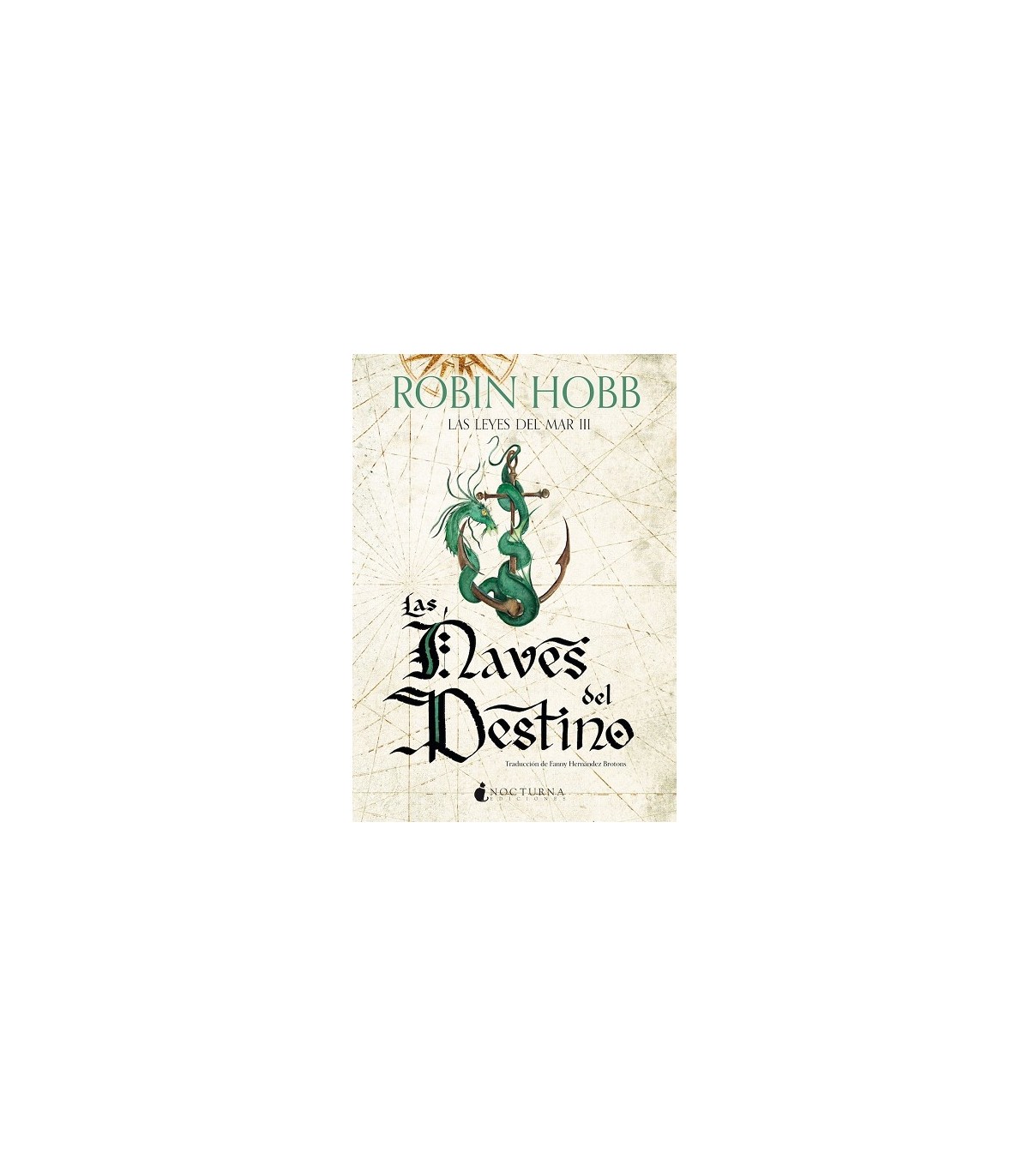 LEYES DEL MAR /3 LAS NAVES DEL DESTINO