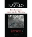 TRES FUNERALES PARA ELADIO MONROY