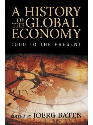 A HISTORY OF THE GLOBAL ECONOMY