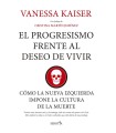 PROGRESISMO FRENTE AL DESEO DE VIVIR, EL