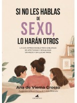 SI NO LES HABLAS DE SEXO, LO HARÁN OTROS