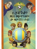 PARTIDO MÁS IMPORTANTE DE NUESTRA VIDA, EL