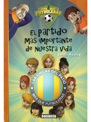 PARTIDO MÁS IMPORTANTE DE NUESTRA VIDA, EL
