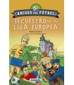 SECUESTRO EN LA LIGA EUROPEA