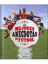 MEJORES ANÉCDOTAS DE FÚTBOL, LAS