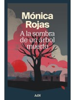 A LA SOMBRA DE UN ÁRBOL MUERTO