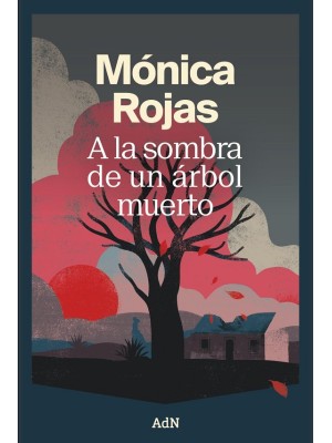 A LA SOMBRA DE UN ÁRBOL MUERTO