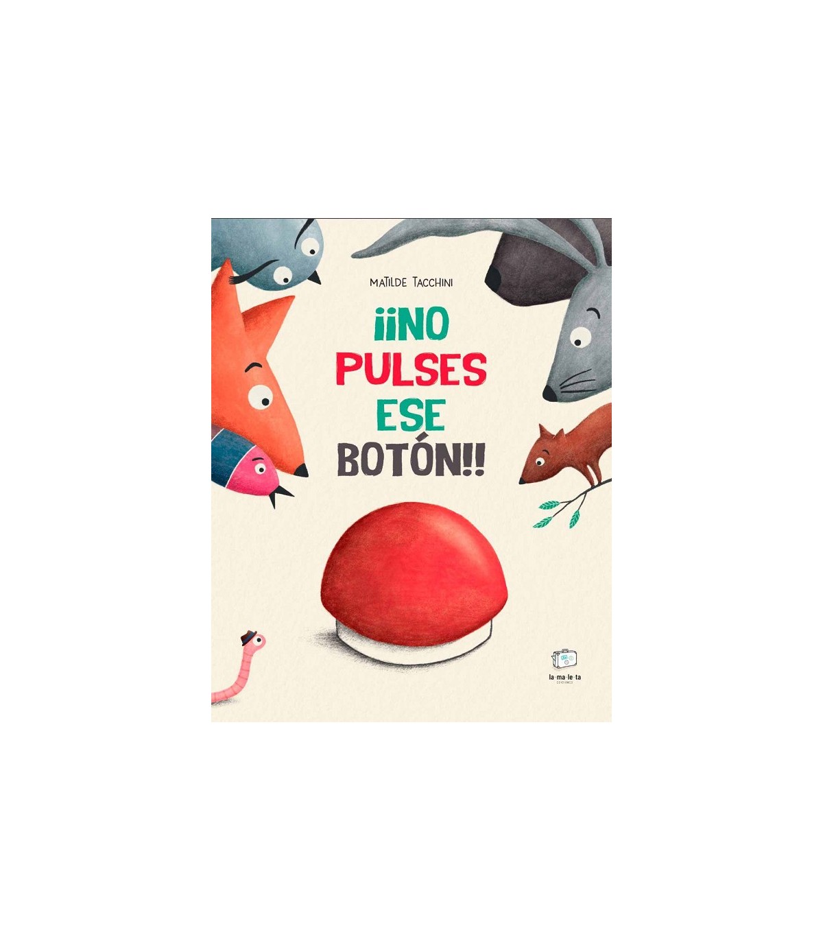 ¡NO PULSES ESE BOTÓN!!