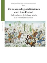 UN MILENIO DE GLOBALIZACIONES EN EL ASIA CENTRAL