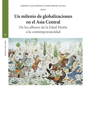 UN MILENIO DE GLOBALIZACIONES EN EL ASIA CENTRAL
