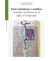 ENTRE MINIATURAS Y RETABLOS: TRÁNSITOS ARTÍSTICOS EN EL SIGLO XV TEMPRANO
