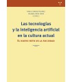 TECNOLOGÍAS Y LA INTELIGENCIA ARTIFICIAL EN LA CULTURA ACTUAL, LAS