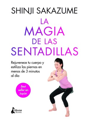 MAGIA DE LAS SENTADILLAS, LA