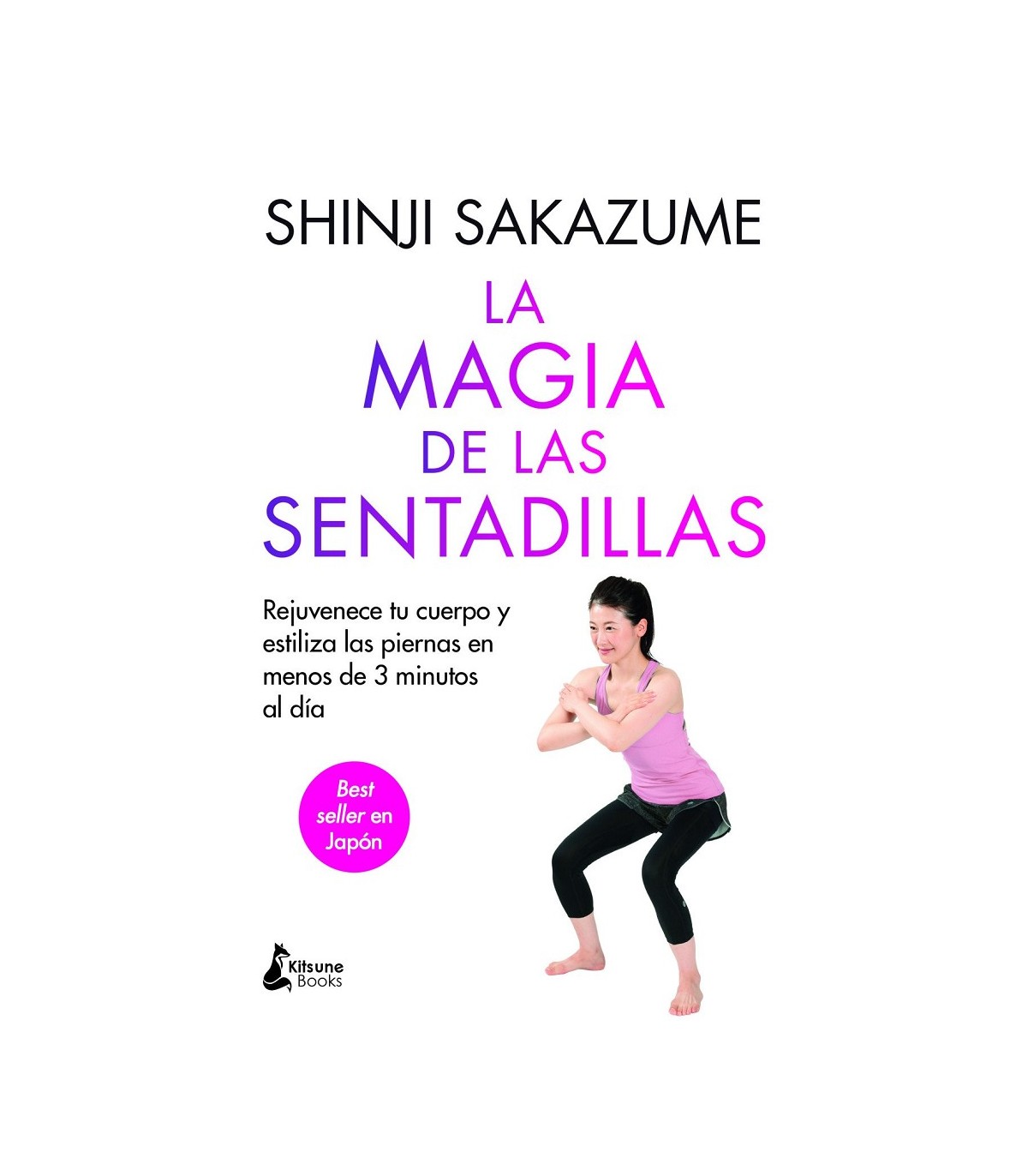 MAGIA DE LAS SENTADILLAS, LA