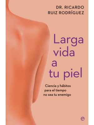 LARGA VIDA A TU PIEL