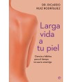 LARGA VIDA A TU PIEL