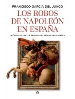 ROBOS DE NAPOLEÓN EN ESPAÑA, LOS