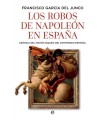 ROBOS DE NAPOLEÓN EN ESPAÑA, LOS