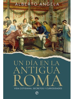DÍA EN LA ANTIGUA ROMA, UN