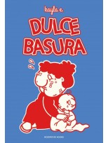 DULCE BASURA