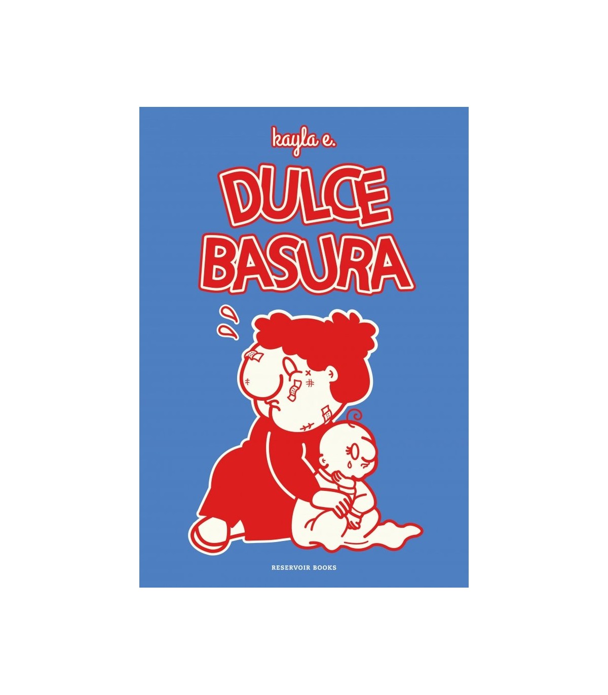 DULCE BASURA