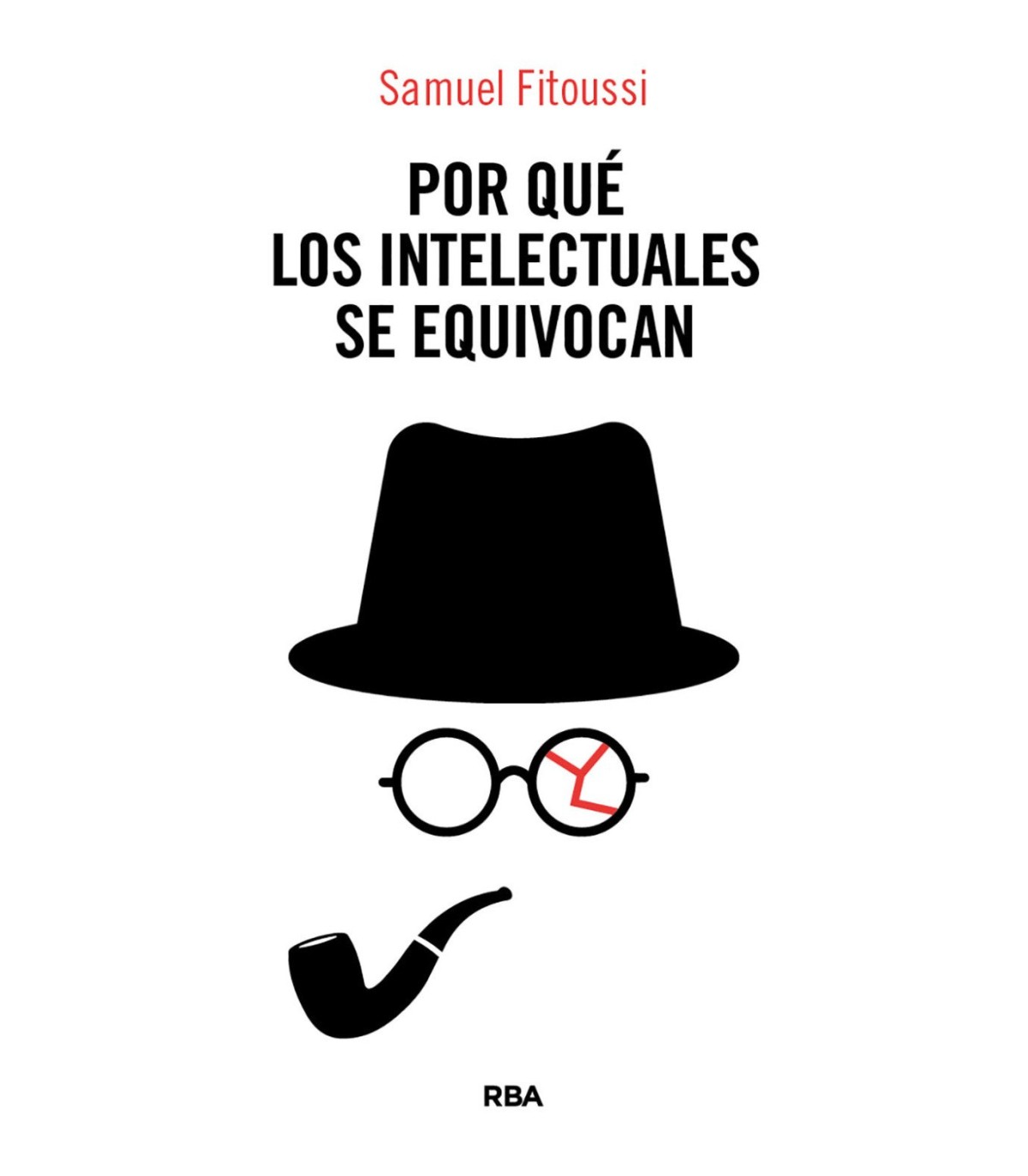 POR QUÉ LOS INTELECTUALES SE EQUIVOCAN