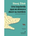 IZQUIERDA QUE SE ATREVA A DECIR SU NOMBRE, UNA
