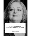DIEZ HORAS CON CRISTINA GARCÍA RODERO.