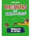 PREGUNTAS PARA DARLE AL COCO. MUNDIALES DE FÚTBOL