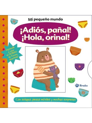 MI PEQUEÑO MUNDO. ¡ADIÓS, PAÑAL! ¡HOLA, ORINAL!