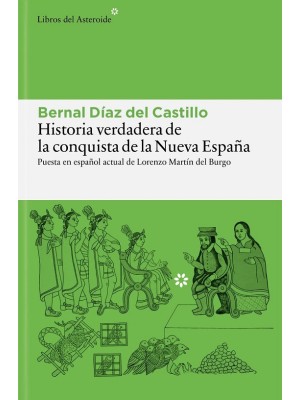 HISTORIA VERDADERA DE LA CONQUISTA DE LA NUEVA ESPAÑA