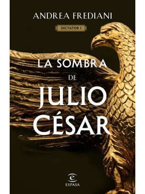 SOMBRA DE JULIO CÉSAR (SERIE DICTATOR 1)