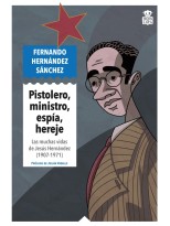 PISTOLERO, MINISTRO, ESPÍA, HEREJE