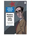 PISTOLERO, MINISTRO, ESPÍA, HEREJE