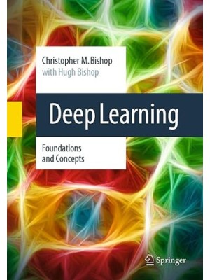 DEEP LEARNING FOUNDATIONS AND CONCEPTS
