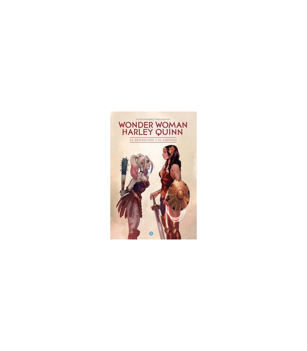 WONDER WOMAN / HARLEY QUINN: LA BENDICIÓN Y EL CASTIGO
