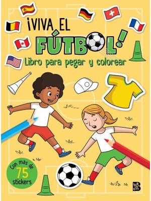 ¡VIVA EL FÚTBOL! LIBRO PARA PEGAR Y COLOREAR