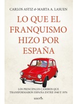 LO QUE EL FRANQUISMO HIZO POR ESPAÑA