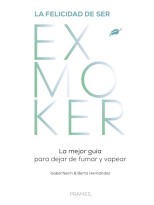 FELICIDAD DE SER EXMOKER, LA