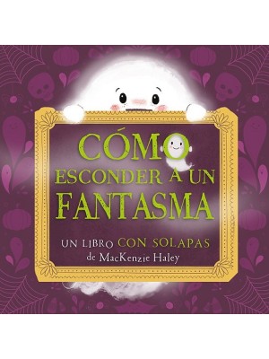 CÓMO ESCONDER A UN FANTASMA