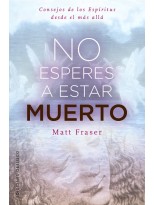 NO ESPERES A ESTAR MUERTO