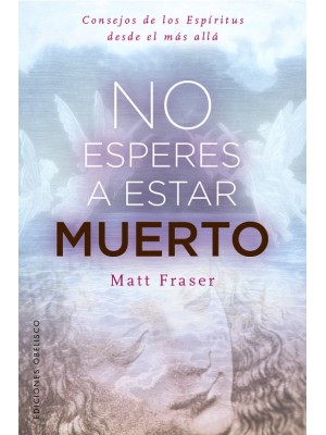 NO ESPERES A ESTAR MUERTO