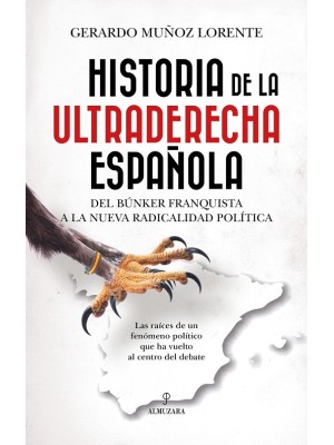 HISTORIA DE LA ULTRADERECHA ESPAÑOLA