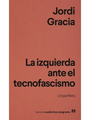 IZQUIERDA ANTE EL TECNOFASCISMO, LA