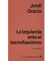IZQUIERDA ANTE EL TECNOFASCISMO, LA