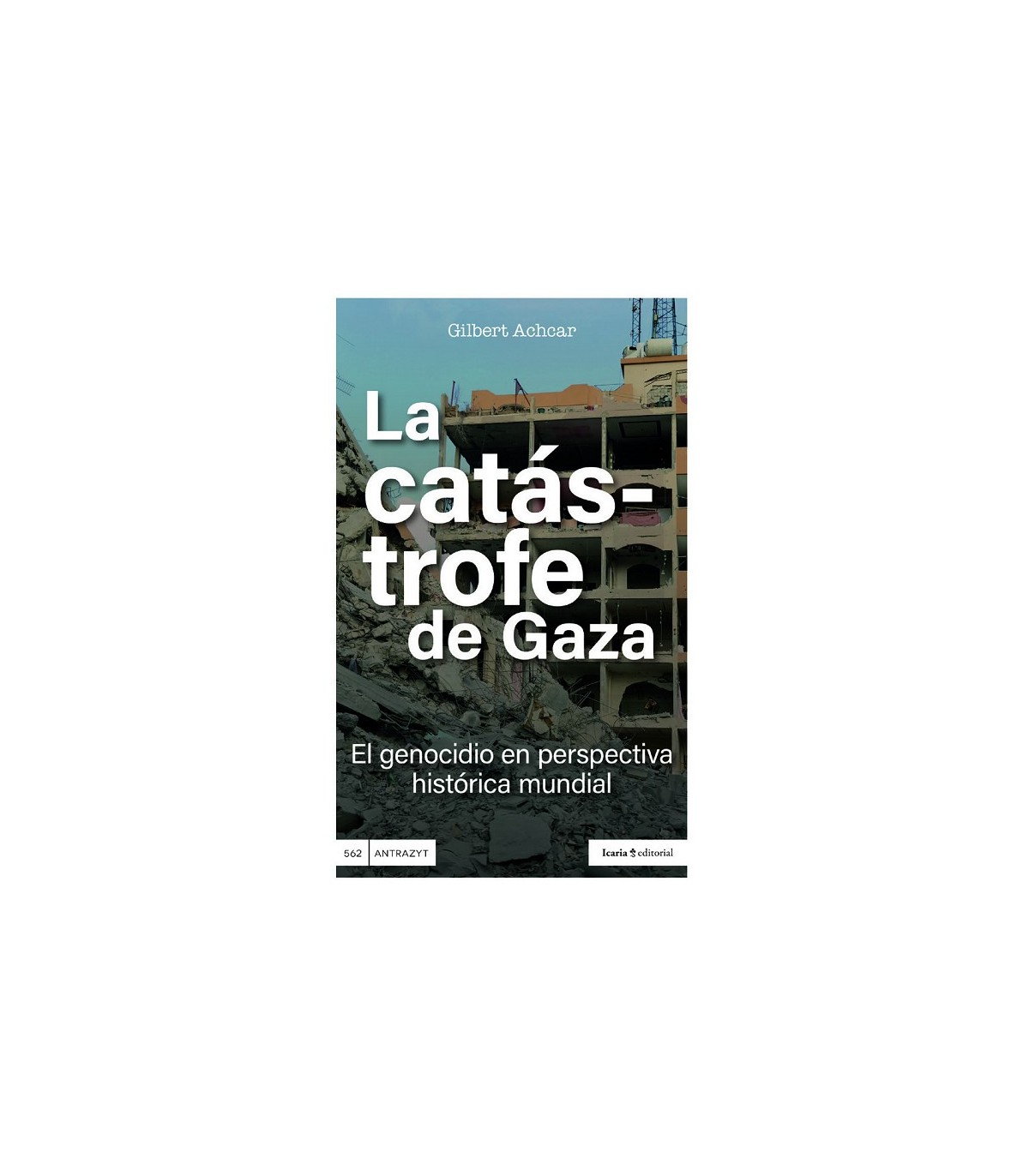 CATÁSTROFE DE GAZA, LA