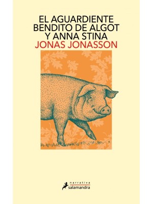 AGUARDIENTE BENDITO DE ALGOT Y ANNA STINA, EL