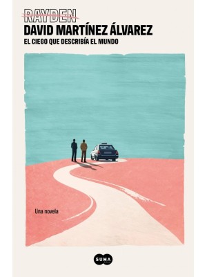CIEGO QUE DESCRIBÍA EL MUNDO, EL