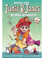 JUNIE B. JONES SE HACE LA CHULITA (JUNIE B. JONES [EL CÓMIC])