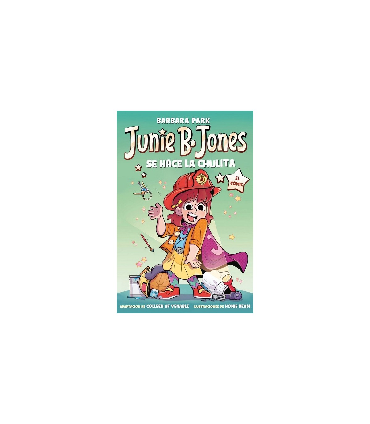 JUNIE B. JONES SE HACE LA CHULITA (JUNIE B. JONES [EL CÓMIC])